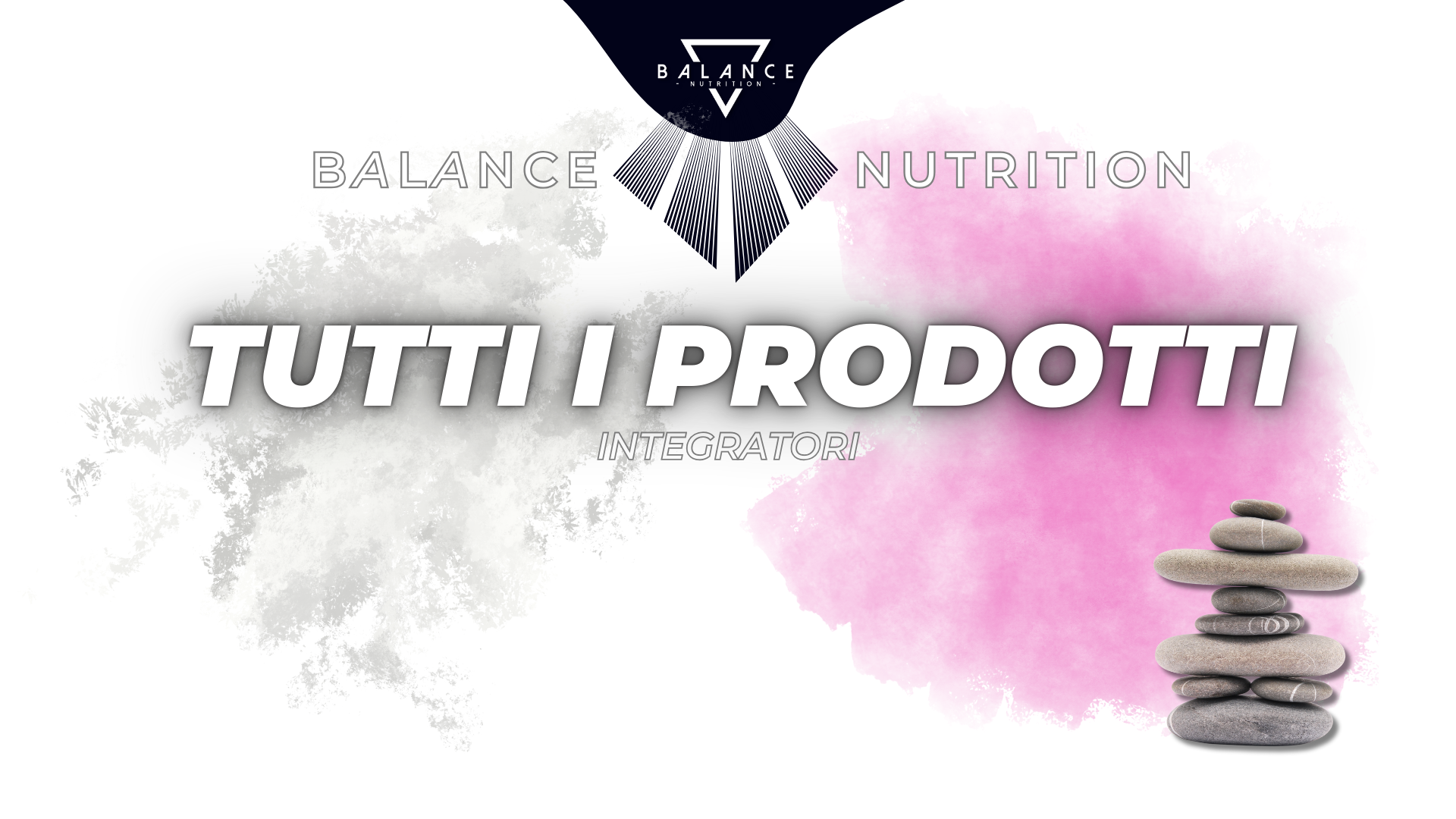COLLEZIONE TUTTI I PRODOTTI